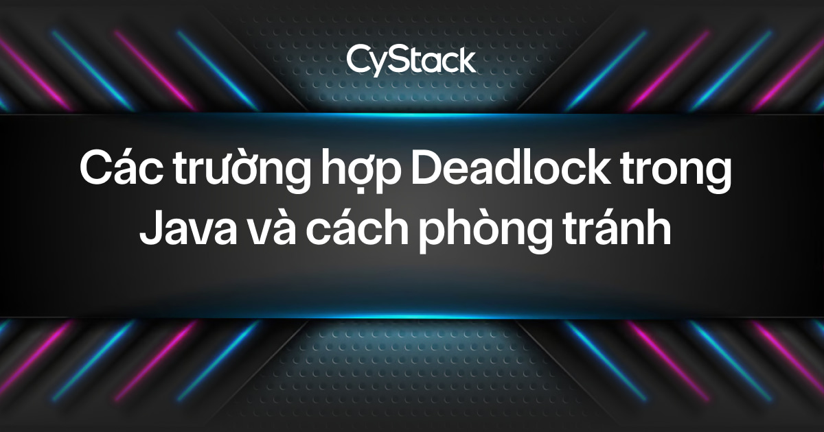 Deadlock trong Java