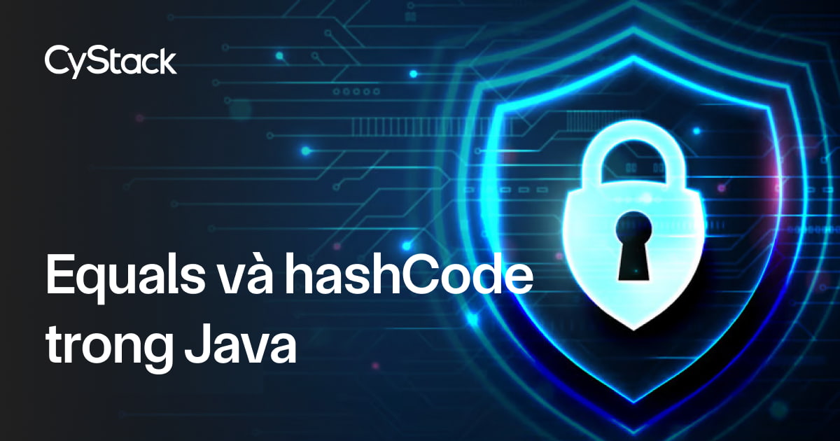 Equals và hashCode trong Java