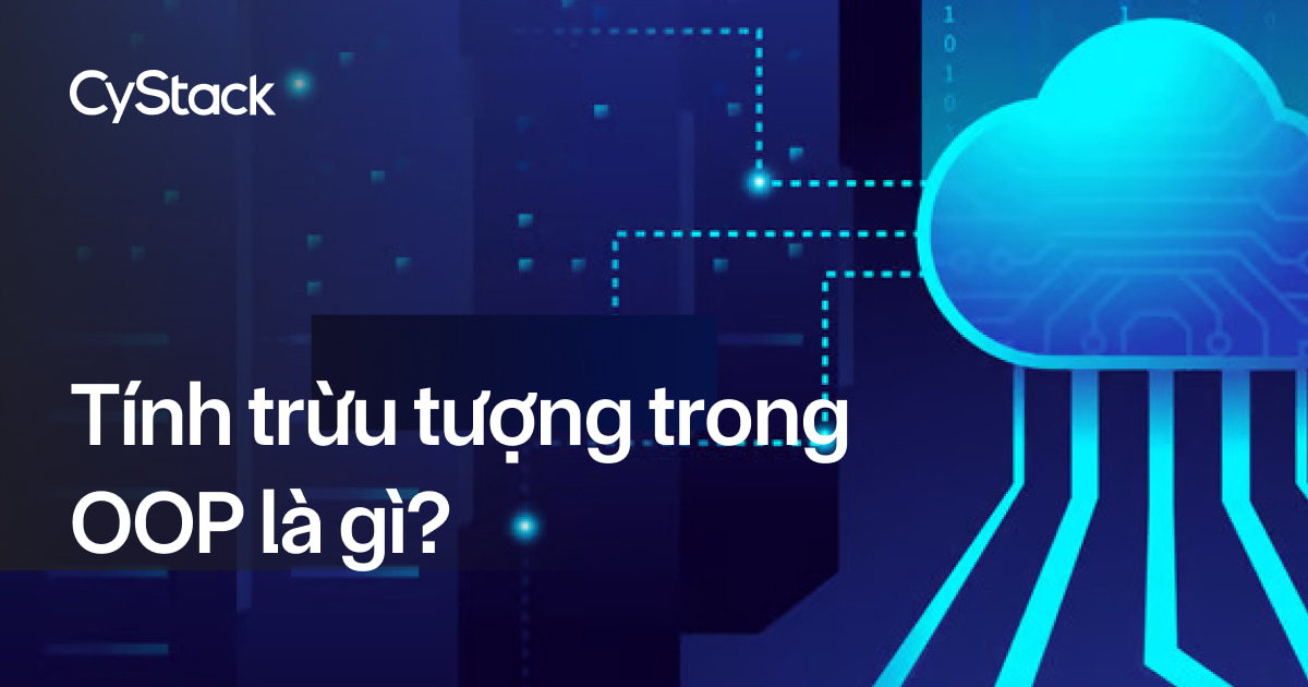 Tính trừu tượng trong OOP là gì?
