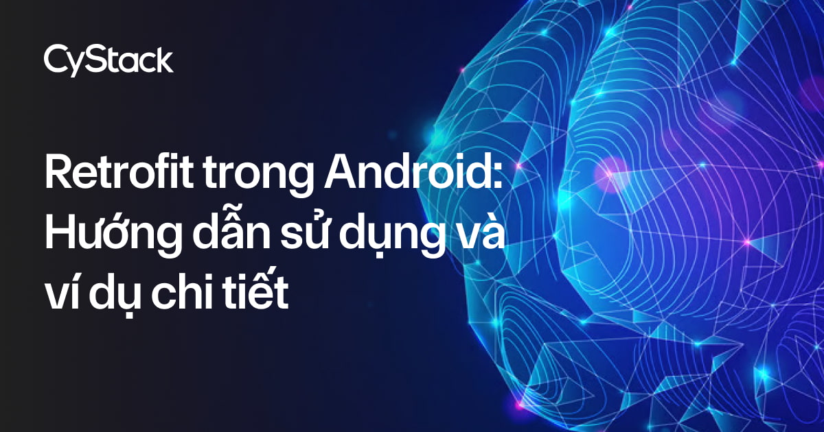 Retrofit trong Android