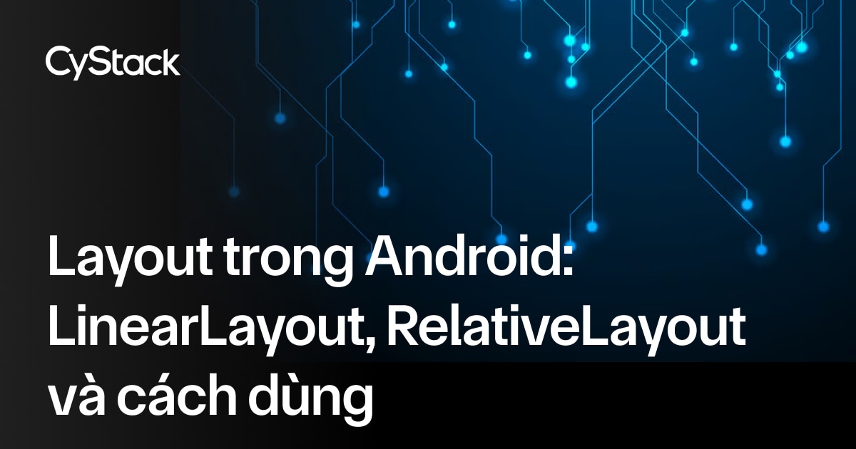 Layout trong Android