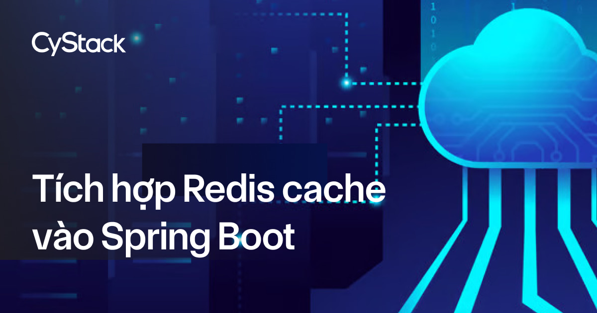 Tích hợp Redis cache vào Spring Boot