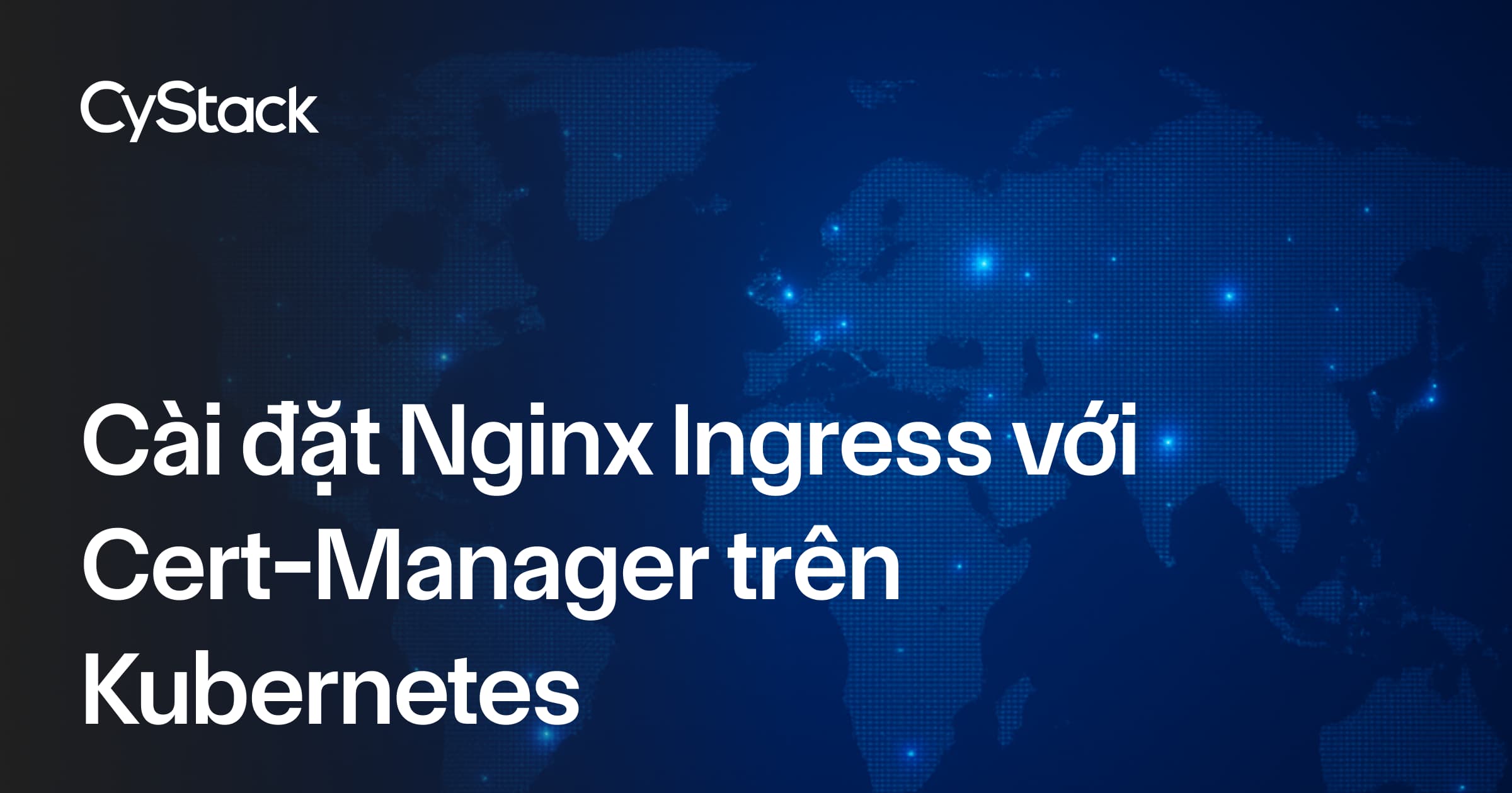Cài đặt nginx ingress với cert-manager
