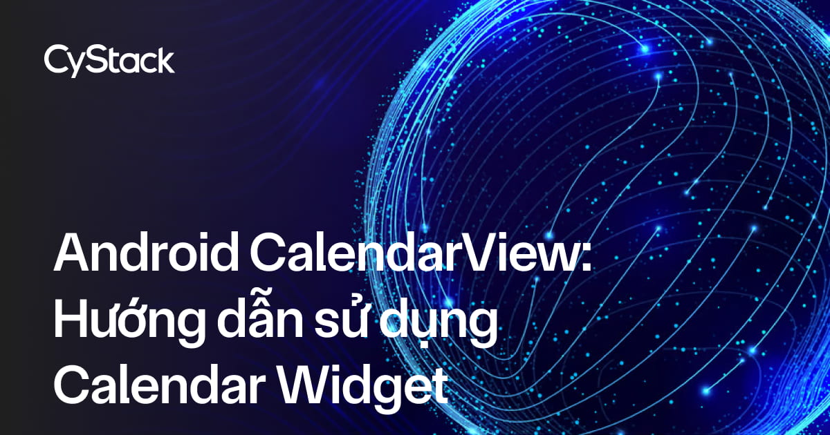 CalendarView trong Android