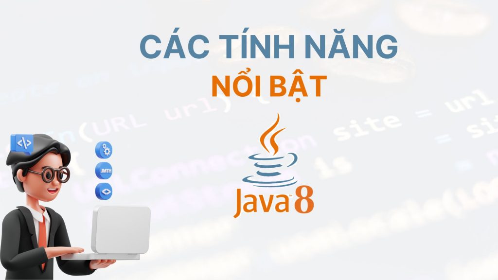 Tính năng của  Java 8