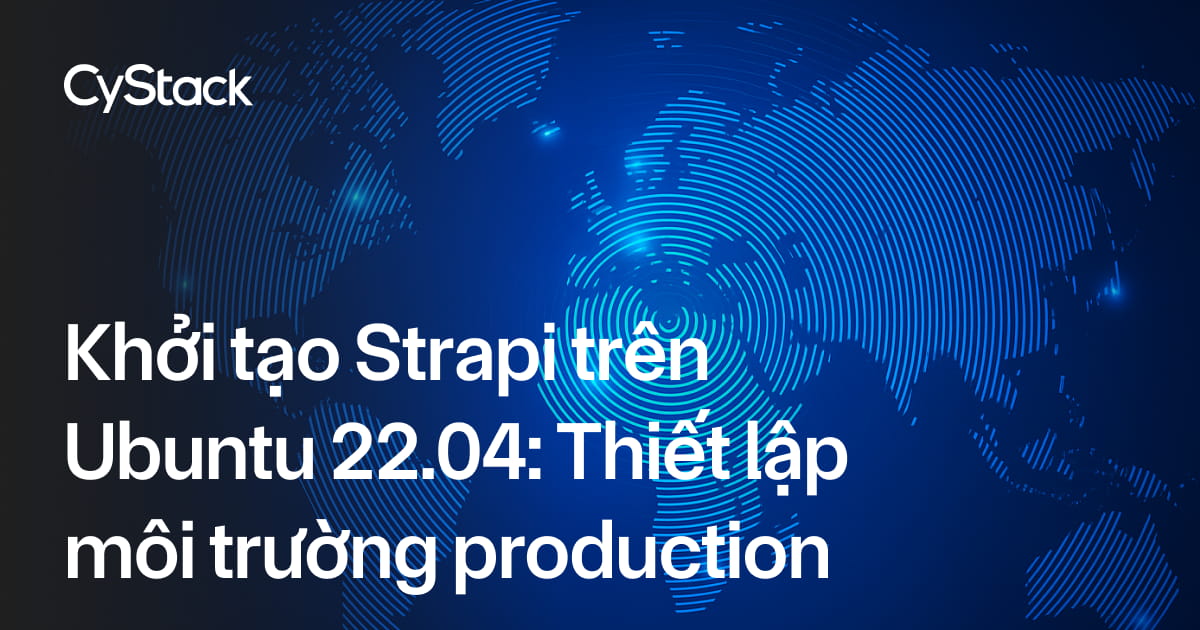 Khởi tạo Strapi trên Ubuntu 22.04