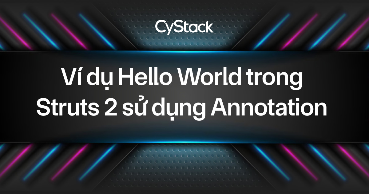 Hello World trong Struts 2