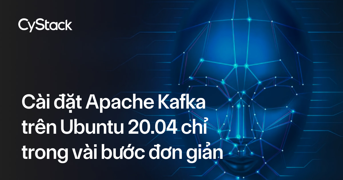 Cài đặt Apache Kafka trên Ubuntu 20.04