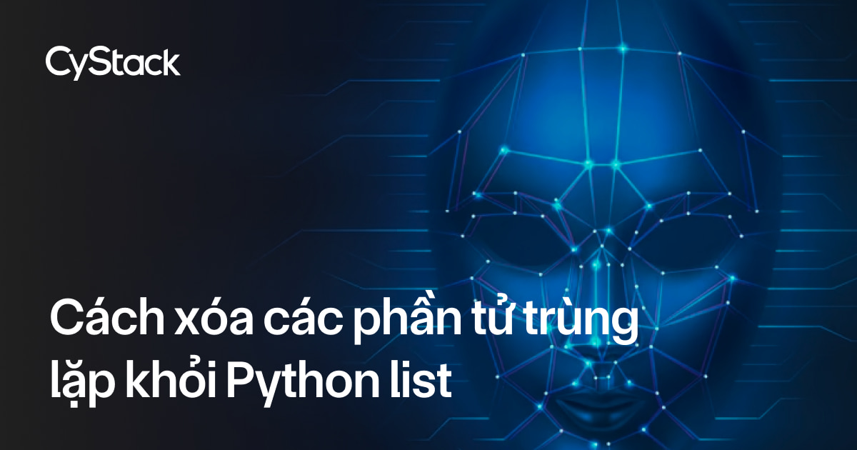 xóa các phần tử trùng lặp khỏi Python List