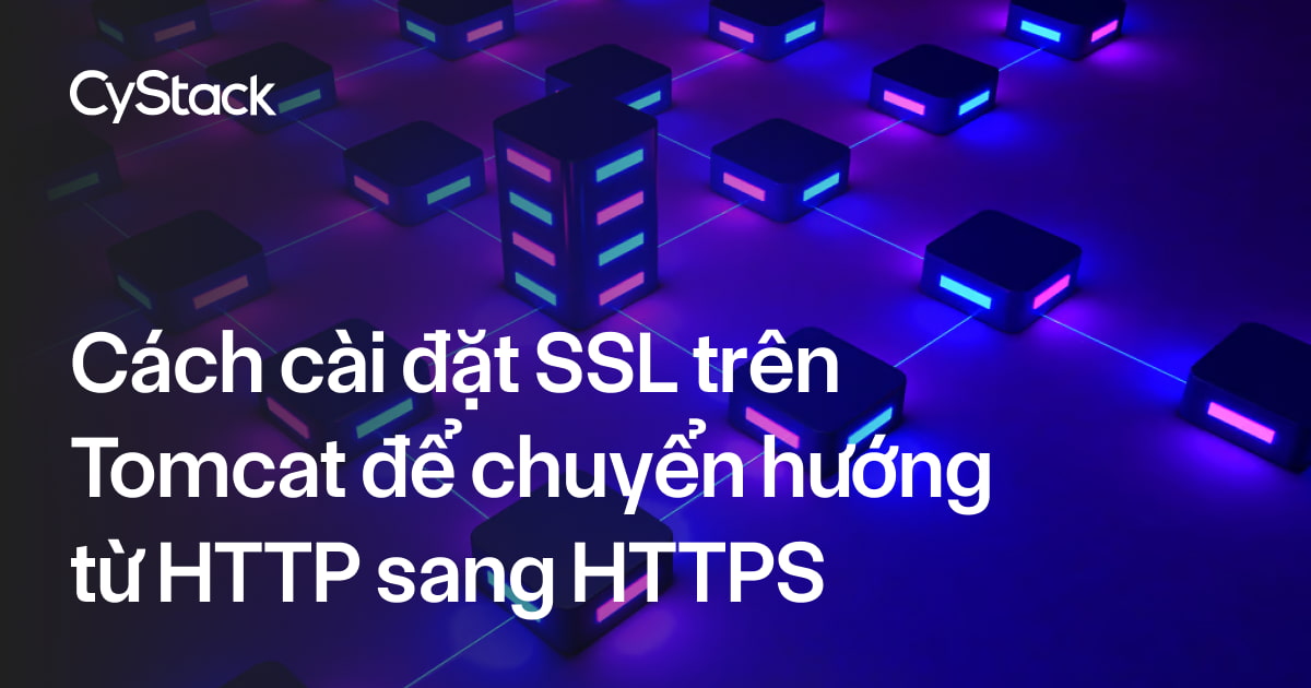 Cài đặt SSL trên Tomcat