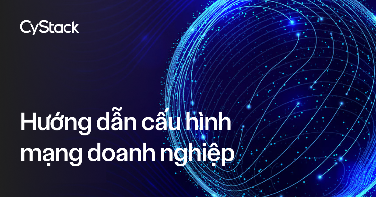 cấu hình mạng doanh nghiệp
