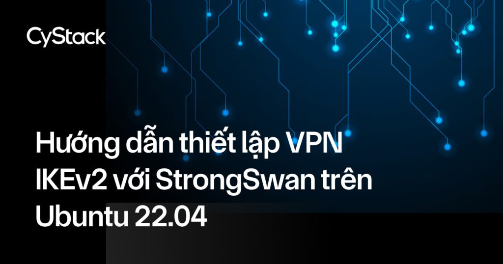Curated visual reference: Picture Idea: Hướng Dẫn Thiết Lập Vpn Ikev2 Với Strongswan Trên Ubuntu
