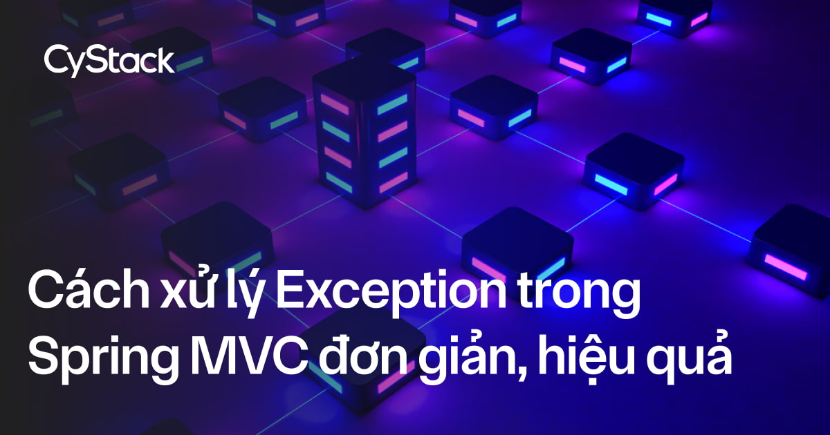lý ngoại lệ trong Spring MVC