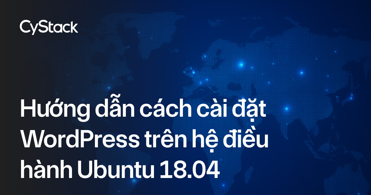 cài đặt WordPress trên Ubuntu 18.04
