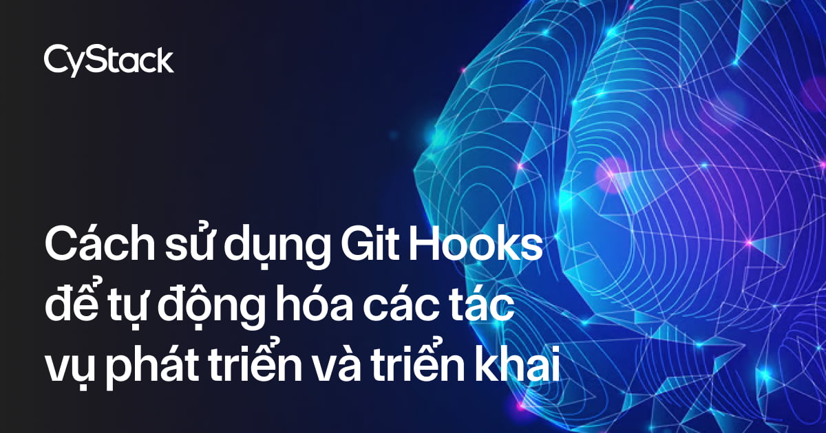 Cách sử dụng Git Hooks