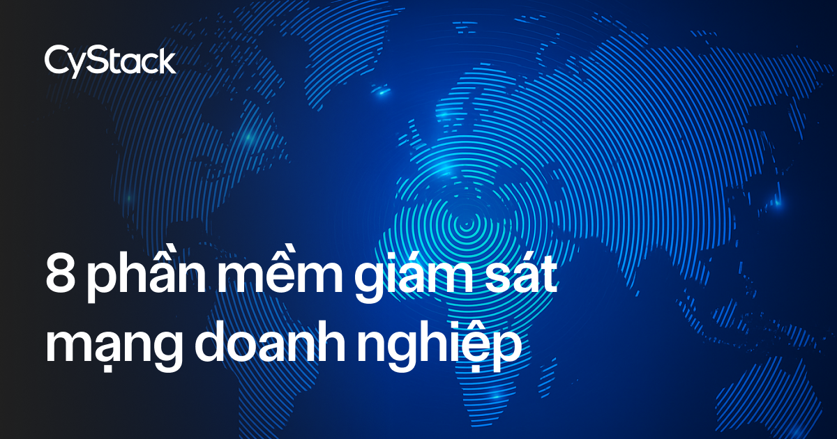 phần mềm giám sát mạng doanh nghiệp