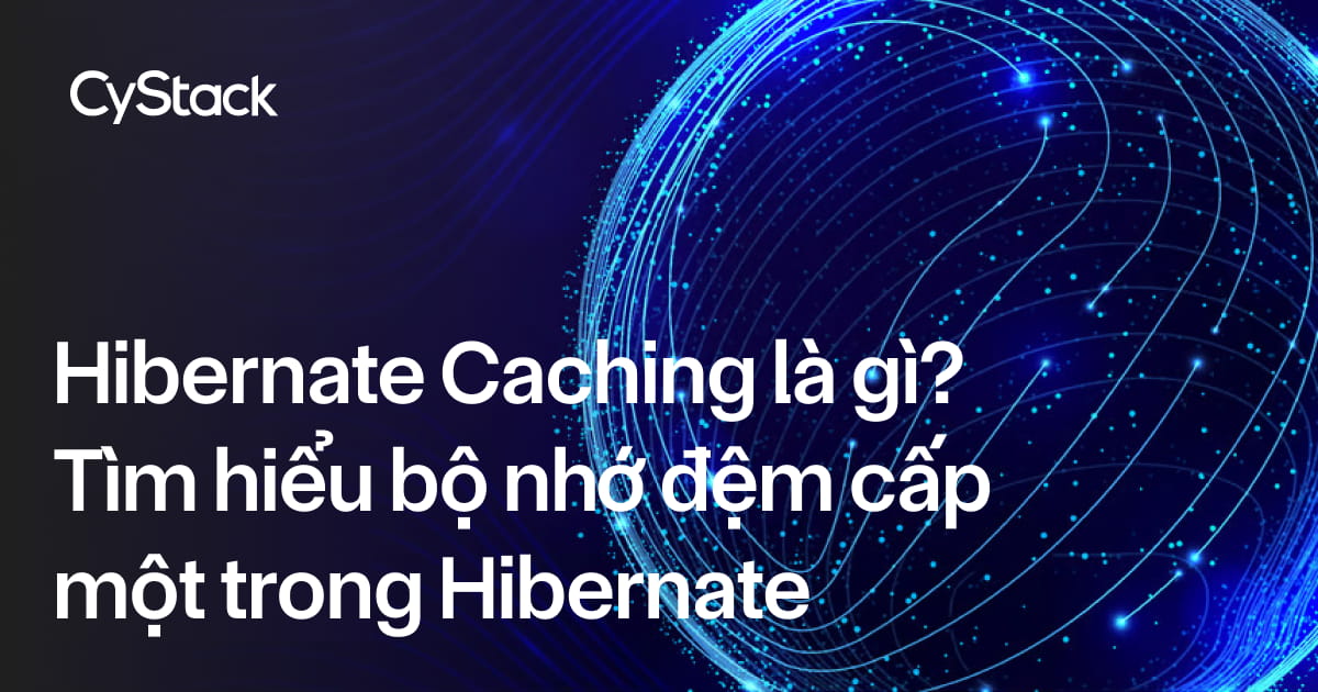 hibernate caching là gì