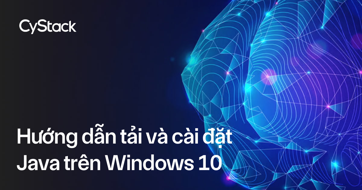 tải và cài đặt Java trên Windows 10
