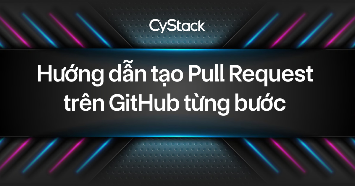  tạo Pull Request trên GitHub